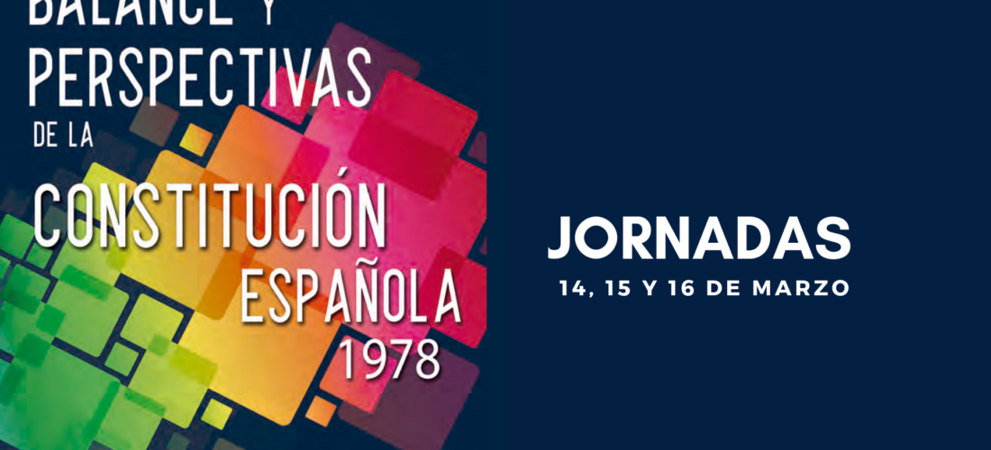 El IUIOG colabora en las jornadas "Balance y perspectivas de la Constitución española 1978"