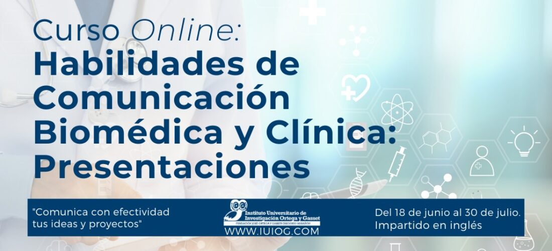 Nuevo curso online: "Habilidades de Comunicación Biomédica y Clínica: Presentaciones