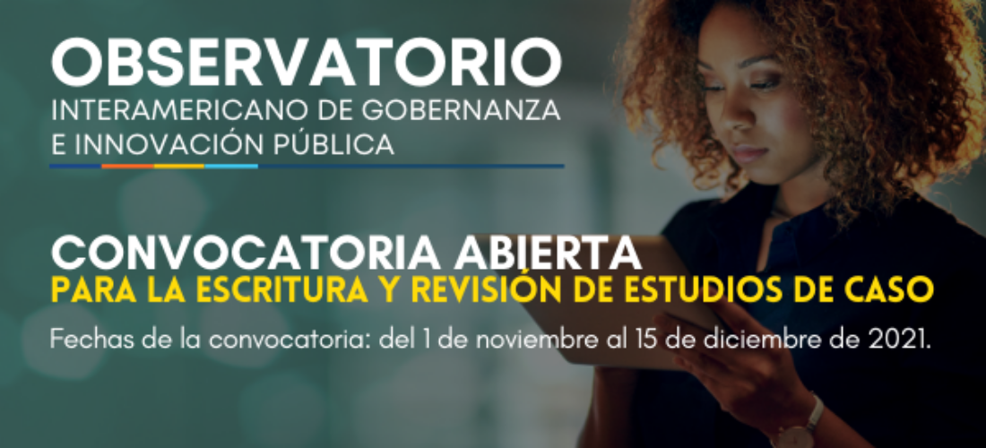 I Convocatoria para la escritura y revisión de estudios de casos del Observatorio Interamericano de Gobernanza e Innovación Pública (OIGIP)