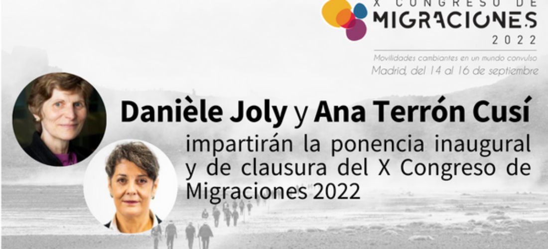 Danièle Joly y Ana Terrón Cusí serán las encargadas de impartir la ponencia inaugural y de clausura del X Congreso de Migraciones 2022